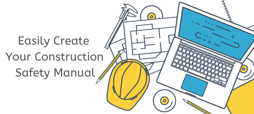 Easily Create Your Construction Safety Manual (pt 6)