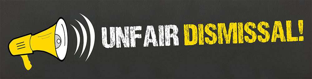 Unfair Dismissal and Unsafe Workplaces