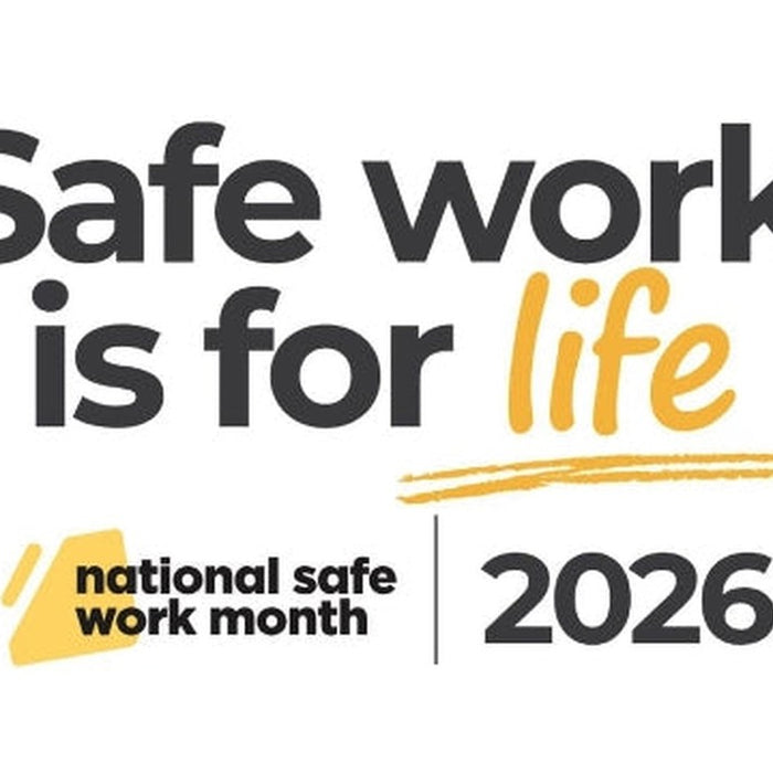 Safe work is for life, National Safe Work Month 2026